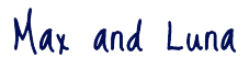 Signature of Max & Luna